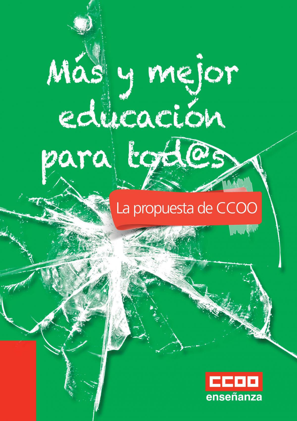 Más y mejor educación para tod@s - La propuesta de CCOO