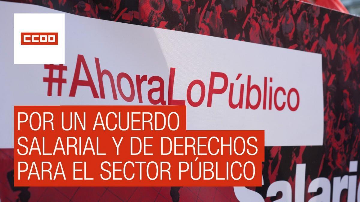 CCOO advierte al Gobierno de Sánchez: “o hay Acuerdo Salarial para las y los empleados públicos o intensificará el conflicto”